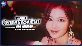 TWICE (트와이스) - Conversation (Line Distribution)