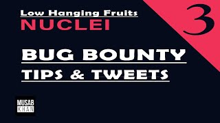 Bug Bounty Tips & Tweets - Tip#3 | Nuclei - Template Based Vulnerability Detection