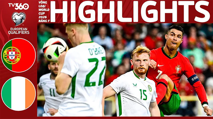H1 HIGHLIGHTS BỒ ĐÀO NHA VS CH IRELAND: NGƯỜI BỒ KIỂM SOÁT TẤT CẢ TRỪ BÀN THẮNG Ở HIỆP 1| VLWC 2026