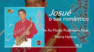 Se as flores pudessem falar / Maria Helena Vol 3