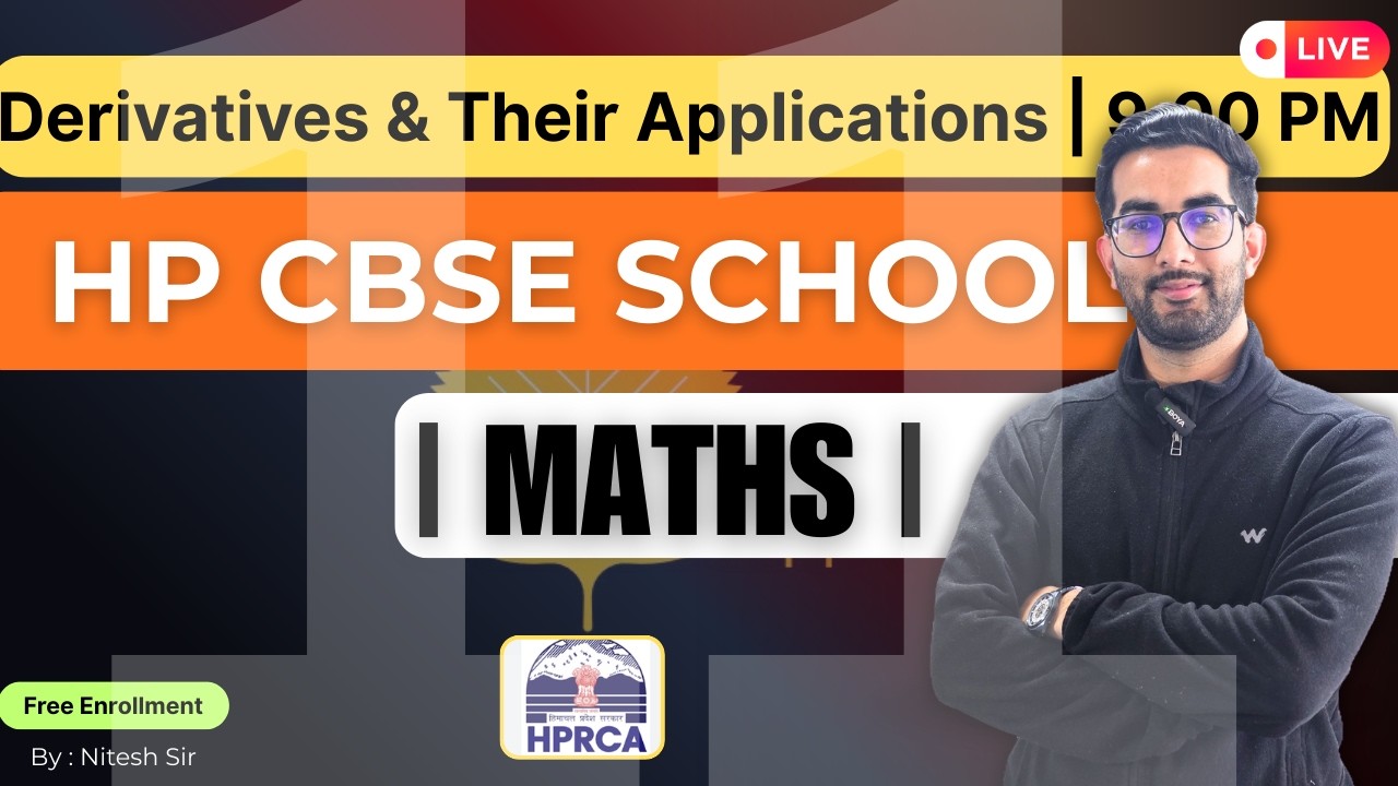 🎯 Derivatives & Their Application | Complete Concept | HP CBSE Maths Teacher,One Shot By Nitesh Sir🔥