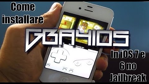 Come installare GBA4iOS no Jailbreak