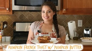 Pumpkin French Toast