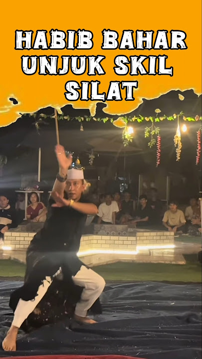 Habib bahar unjuk skil silat nya #habibbahar