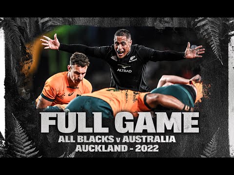 FULL GAME: All Blacks v Australia (2022 - Auckland)