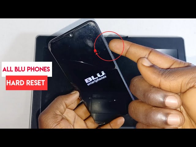 How Do I Factory Reset My Blu Phone