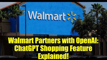 Walmart Partners with OpenAI: ChatGPT Shopping Feature Explained!