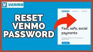 Reset Venmo Password: How to Reset Venmo Password on PC 2023?