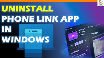 How To Uninstall The Phone Link App In Windows 10 And 11