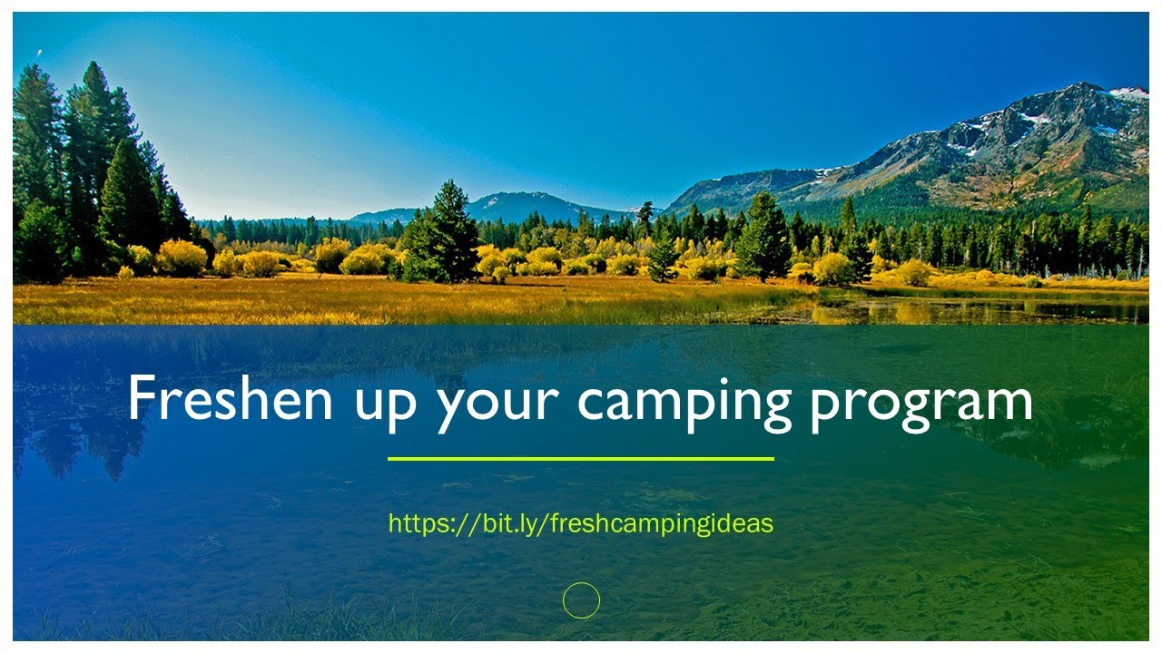 Freshen up your Camping Program