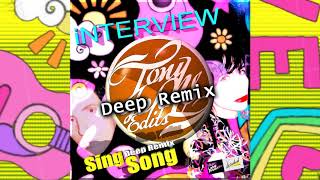 Sing Song Deep Remix - Interview