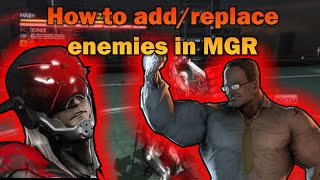 How to add/replace enemies in Metal Gear Rising Revengeance / Revengeance Status