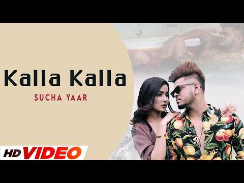 Kalla Kalla (Official Video) Punjabi Song 2026 Sucha Yaar Song Latest Punjabi Song 2026