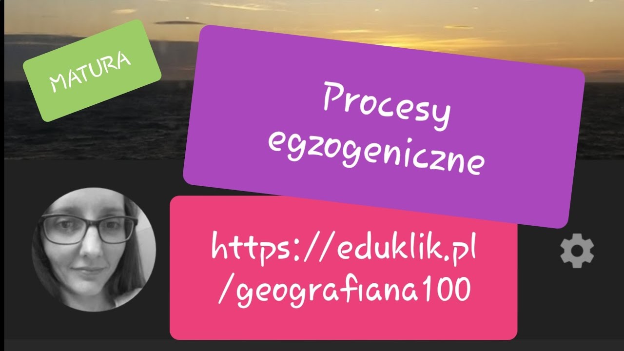 Procesy Egzogeniczne Tematy 1-3 Sprawdzian