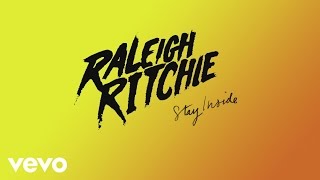 Raleigh Ritchie - Stay Inside (Audio)