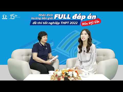 HƯỚNG DẪN GIẢI MÔN NGỮ VĂN – ĐỀ THI TỐT NGHIỆP THPT NĂM 2022 #HOT