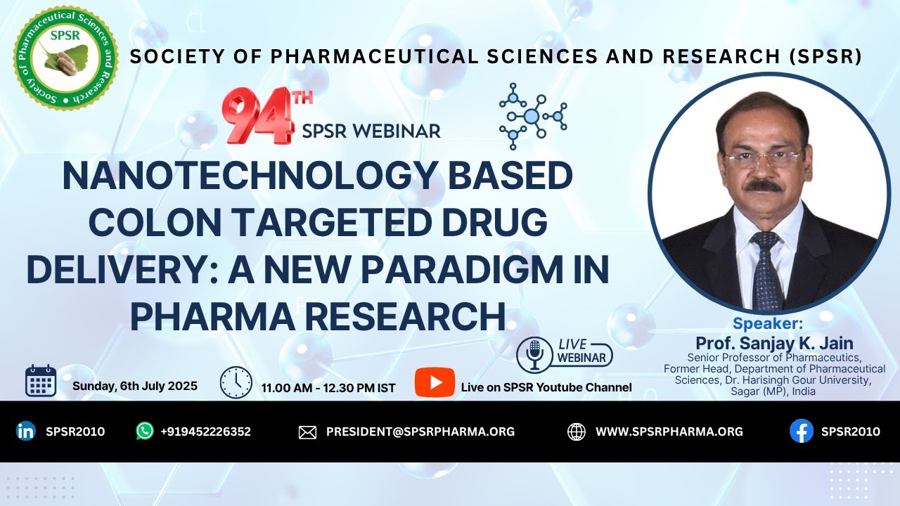 94th SPSR Webinar on ‘Nanotechnology based colon targeted drug delivery: A new paradigm in Pharma'
