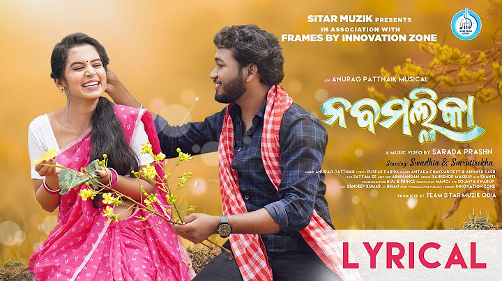 Naba Mallika | New Odia Song | Lyrical |Abinash | Antara | Anurag Patnaik | Sitar Muzik Odia