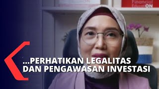 Kurangnya Literasi, Masyarakat Harus Perhatikan Hal Ini Sebelum Berinvestasi!