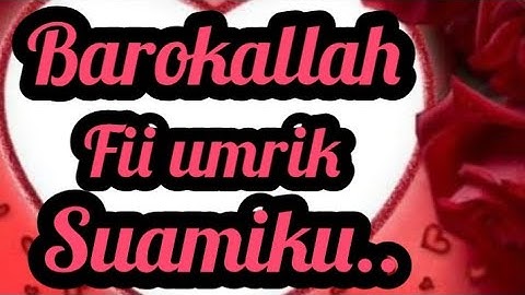 Video Ucapan ulang tahun untuk suami