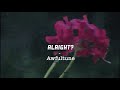 Awfultune - Alright? (Slowed)