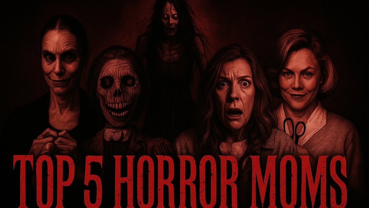 Top 5 Ep. 8 – Unhinged Moms in Horror: Control, Chaos, and Carnage in the Name of Love