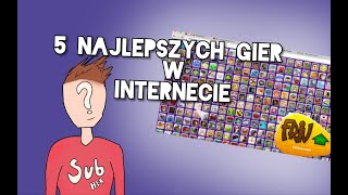 5 najfajniejszych gier w internecie 5 najfajniejszych gier w internecie