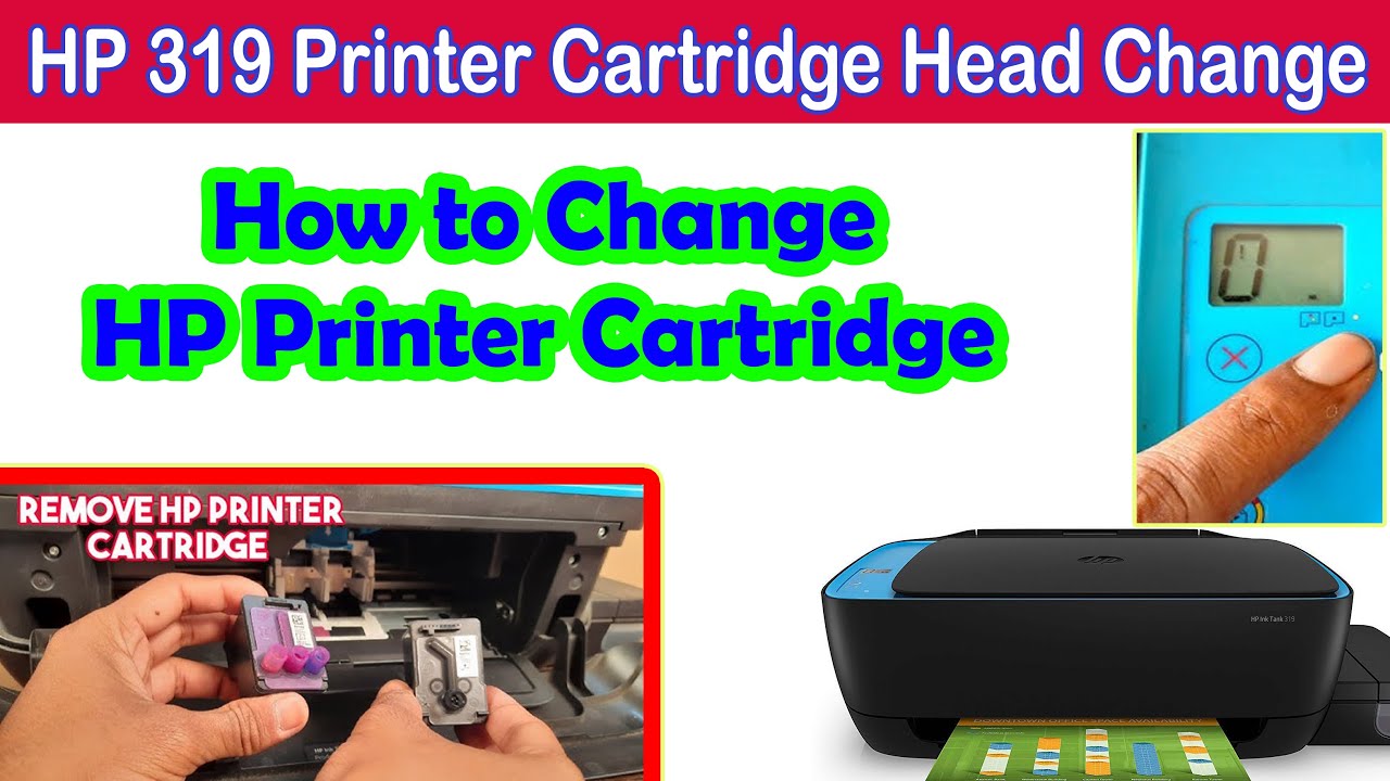 HP 319 Printer Cartridge Change | HP 319 Printer Cartridge Problem Solve | HP Printer Head Change 