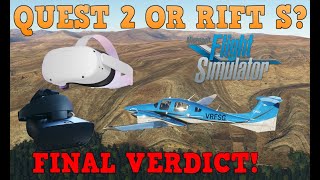 IT'S GOING! QUEST 2 OR RIFT S? | MSFS VR