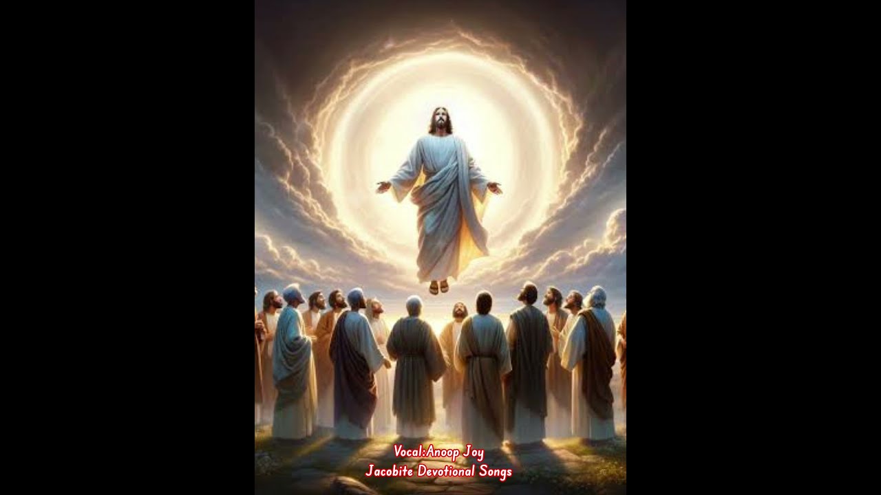  The Ascension Of Jesus ChristJacobite Devotional Song