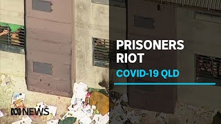 Prisoners in Brisbane riot after coronavirus lockdown delays food, medicine delivery | ABC News