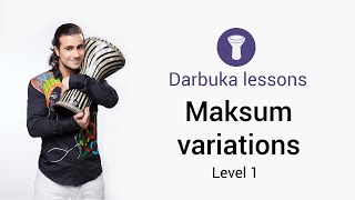 Darbuka lesson Maksum variations | Artem Uzunov | How to play Darbuka. Level 1 | Maqsoum Maqsum