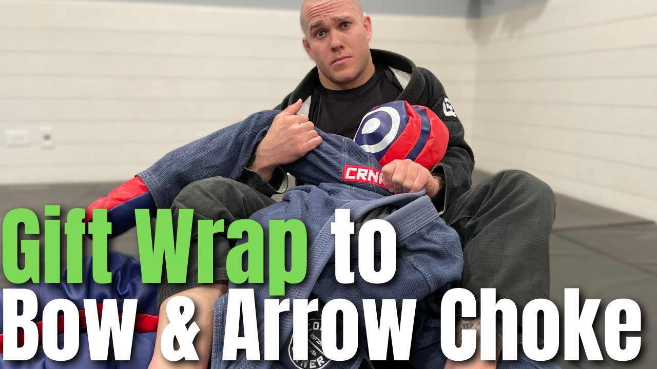 Gift Wrap to Bow and Arrow Choke BJJ YouTube