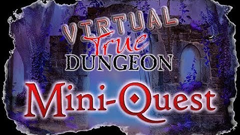 True Dungeon at Gen Con Online!