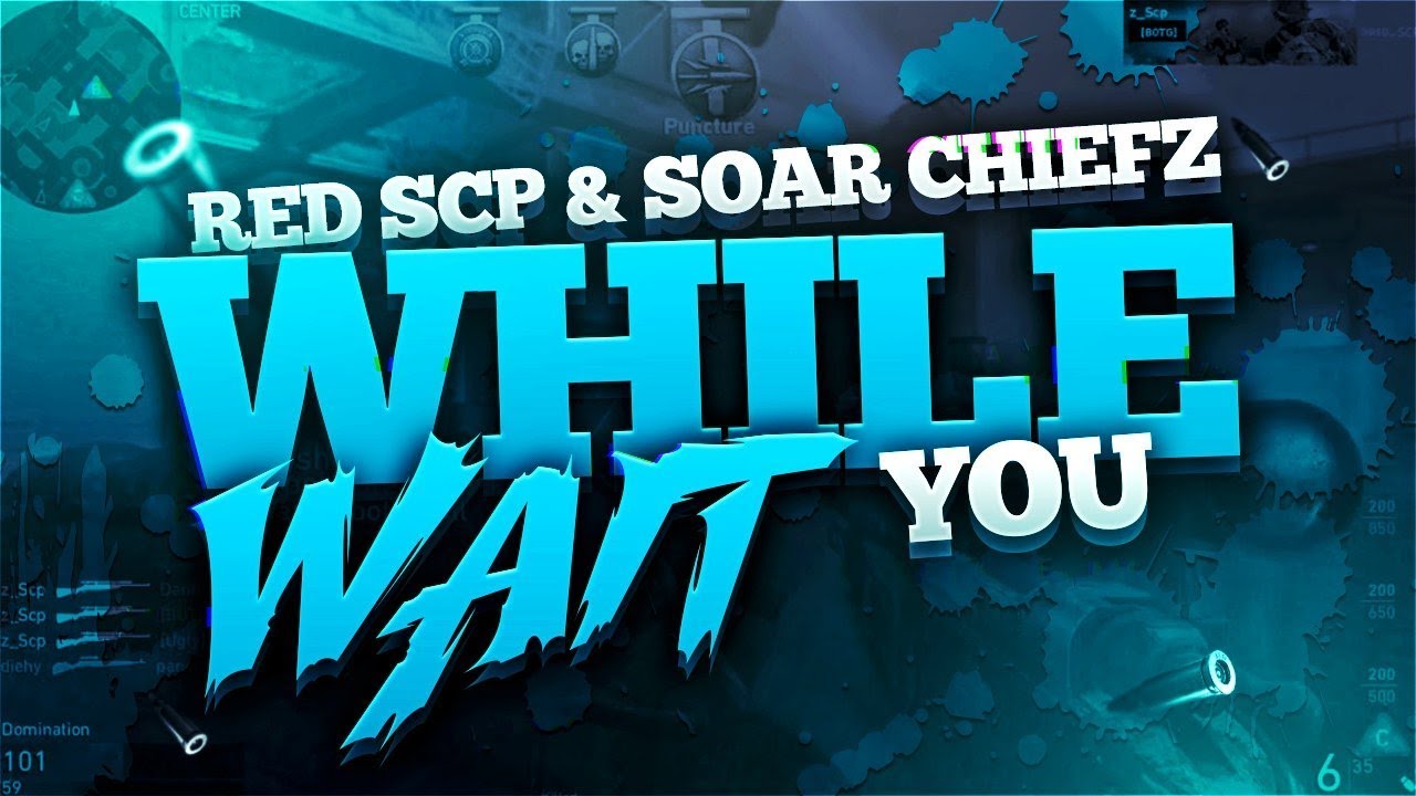Red Scp & SoaR Chiefz | While You Wait