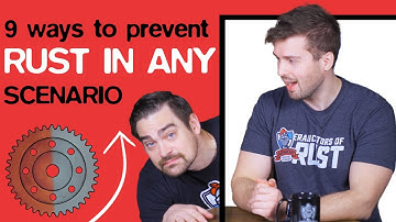 How To Prevent Rust In Any Scenario – 9 Ways