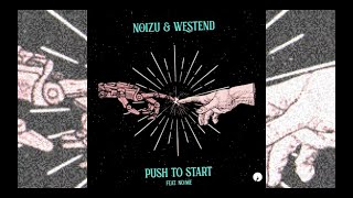 Noizu & Westend feat. No/Me - Push To Start It (Original Mix) (Insomniac Records) (Tech House) Resimi