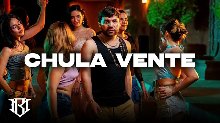 Chula Vente - Fuerza Regida, Luis R Conriquez, Neton Vega