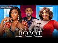 MON MARI EST UN ROBOT, EDDIE WATSON,ETINOSA IDEMUDIA ET SCARLET GOMES|FILM NOLLYWOOD 2023 (#nouveau)