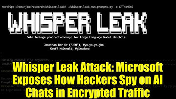 Whisper Leak Attack: Microsoft Exposes How Hackers Spy on AI Chats in Encrypted Traffic