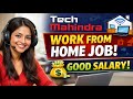 Tech Mahindra Work From Home Job |  Customer Support Associate Job | Good Salary 🔥