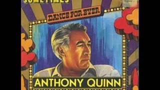 Anthony Quinn - I Love You, You Love Me