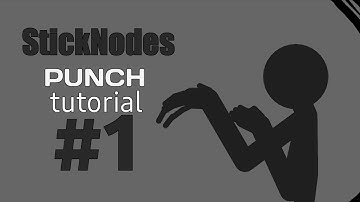 Sticknodes Punch Tutorial #1 (Light Punch)