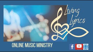 Living Lyrics | Series 2, Episode 4, | "Healed"