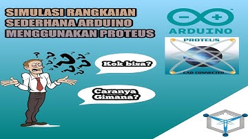 Simulasi Rangkaian Sederhana Arduino Menggunakan Proteus