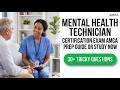 Mental Health Technician Certification Exam AMCA: Pass on Your First Try! 2026 Guide