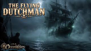 OceanWaves - The Flying Dutchman ⚓ Sea Shanty