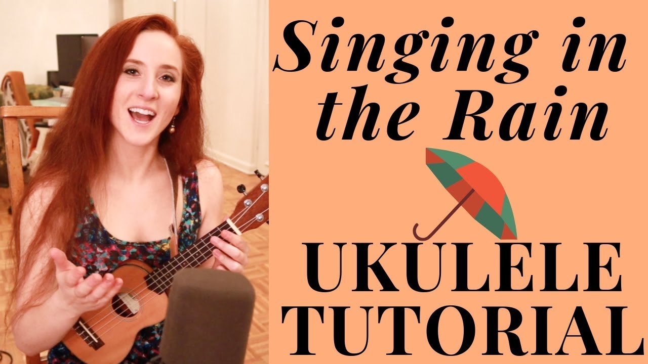 Singing in the Rain - Ukulele Tutorial