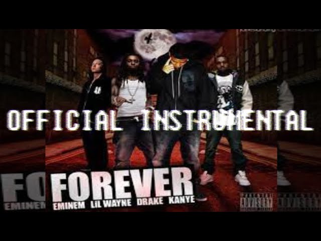 Eminem x Drake - Forever Feat. Lil Wayne & Kanye West