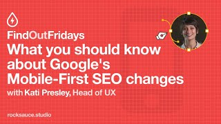 What you should know about Google's Mobile-First SEO changes